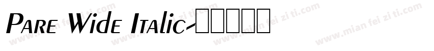 Pare Wide Italic字体转换